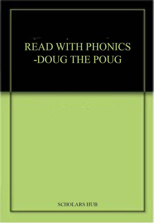 Read With Phonics-Doug The Poug.
