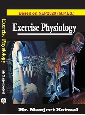 Exercise Physiology - M.P.Ed. (Based on NEP 2020) Hardcover – 1 January 2023