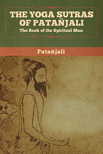 The Yoga Sutras of Patanjali: The Book of the Spiritual Man by Patanjali Grab2Buy Generic Grab2Buy