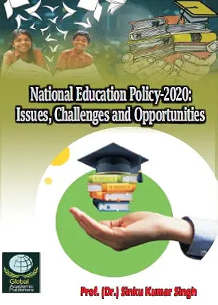 National Education Policy-2020: Issues, Challenges and Opportunities Hardcover – 21 January 2025