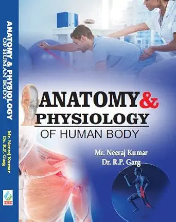 Anatomy & Physiology of Human Body Hardcover – 1 January 2022
