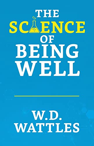 The Science of Being Well by D Wattles, Wallace Grab2Buy Generic Grab2Buy
