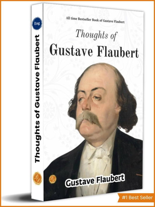 Thoughts Of Gustave Flaubert Grab2Buy DD Books Grab2Buy