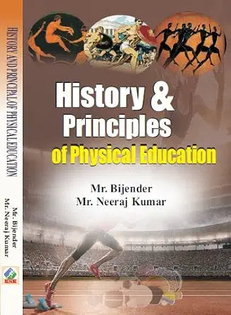 History & Principles of Physical Education Hardcover – 1 January 2022