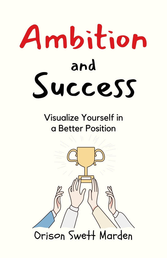 Ambition And Success: A Roadmap To Achieving Greatness