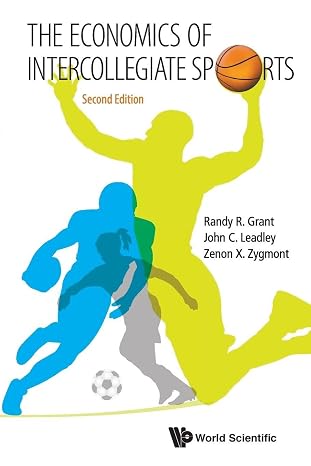 The Economics of Intercollegiate Sports by Randy R Grant ,