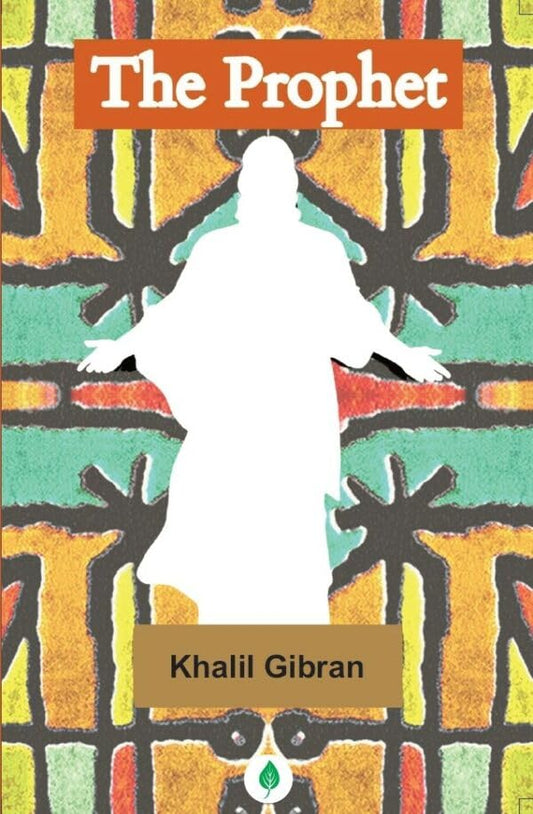 The Prophet - Khalil Gibran Grab2Buy Unbound Script Grab2Buy