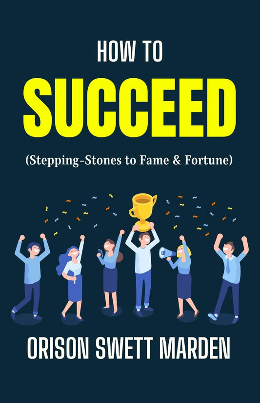 How To Succeed: Lessons From A Success Guru