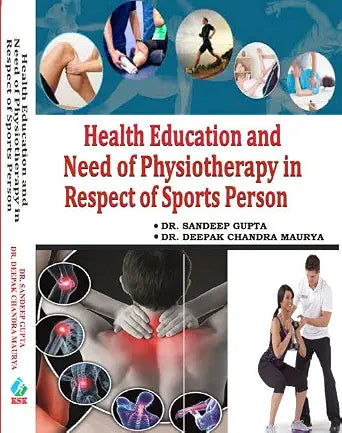 Health Education and Need of Physiotherapy in Respect of Sports Person Hardcover – 1 January 2022