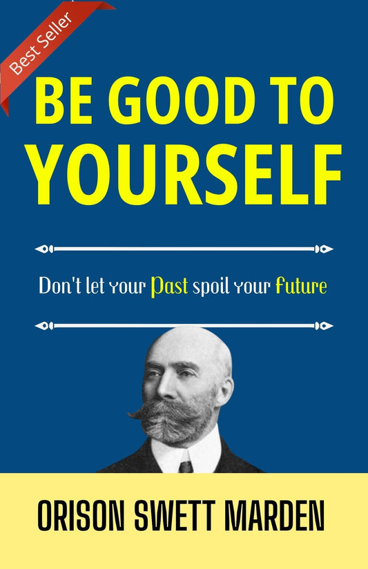 Be Good To Yourself: Nurturing Self-Compassion And Success