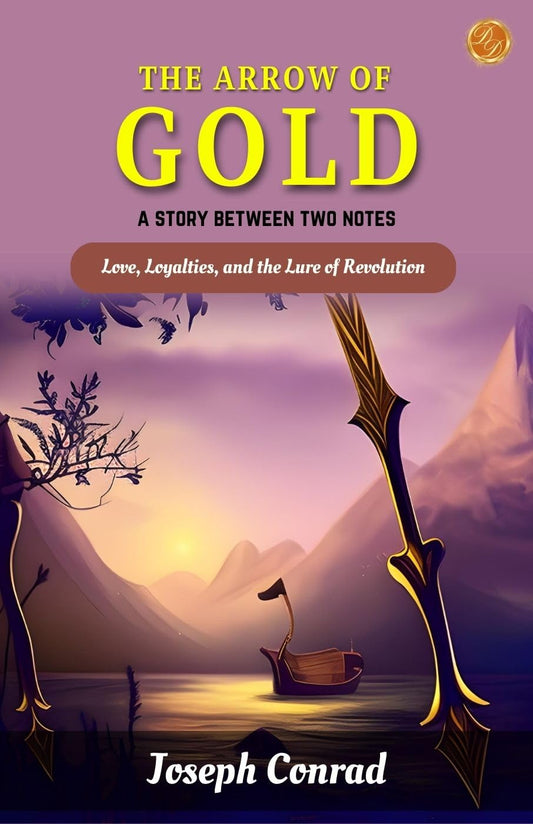 The Arrow Of Gold A Story Between Two Notes Grab2Buy DD Books Grab2Buy