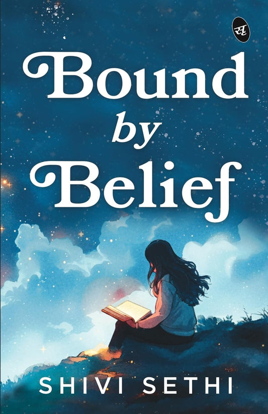 Bound by Belief | The Light We Carry | A Motivational Story of a Woman’s Journey to Find Herself - Shivi Sethi