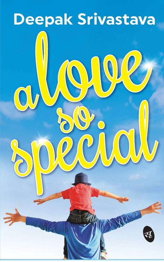 A Love So Special - Deepak Srivastava