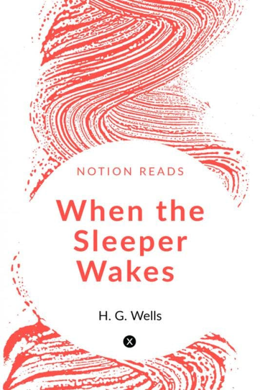 When the Sleeper Wakes by H. G. Wells Grab2Buy Generic Grab2Buy