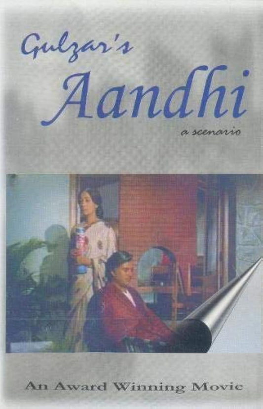 Aandhi : a scenario - Gulzar