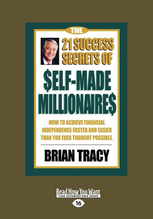 The 21 Success Secrets Of Self-Made Millionaires: How To Achieve Financial Independence Faster And Easier Than You Ever Thought Possible: Easyread Large Edition Grab2Buy Generic Grab2Buy