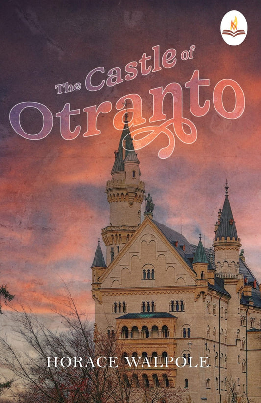The Castle of Otranto - Horace Walpole Grab2Buy Prints Publications Grab2Buy