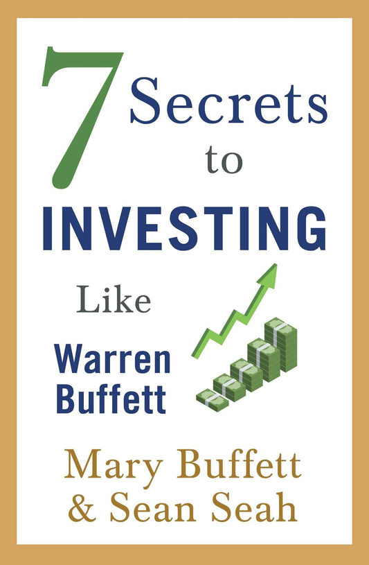 7 Secrets To Investing Like Warren Buffett