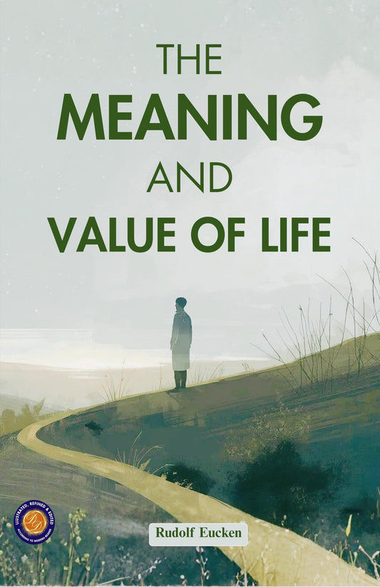 The Meaning And Value Of Life (Illustrated, Refined & Edited) Grab2Buy DD Books Grab2Buy