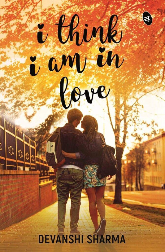 I Think I am in Love - Devanshi Sharma