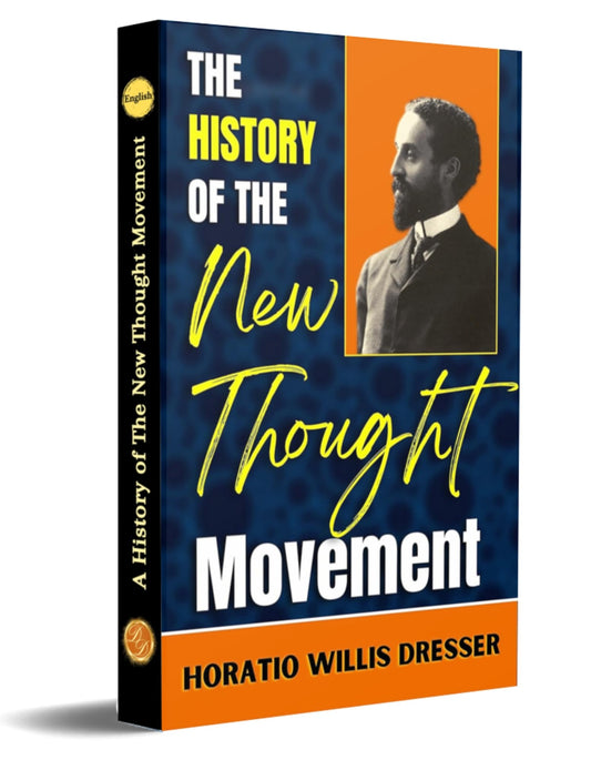A History Of The New Thought Movement