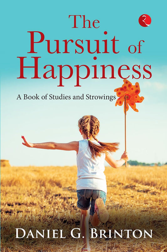 The Pursuit Of Happiness: A Book Of Studies And Strowings Grab2Buy Generic Grab2Buy