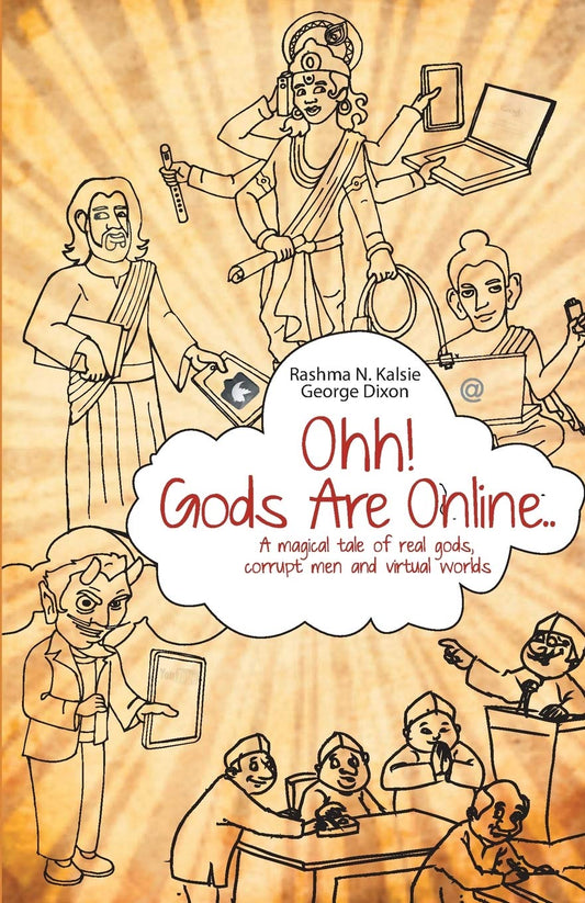 Ohh! Gods Are Online - Rashma Kalsie & George Dixon