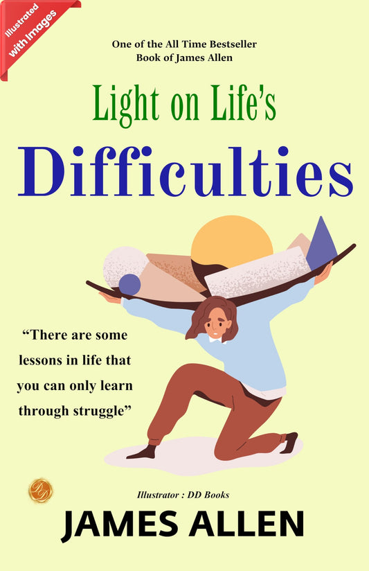 Light On Life'S Difficulties (Illustrated)