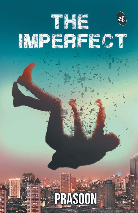 The Imperfect - PRASOON Grab2Buy Srishti Publishers And Distributors Grab2Buy