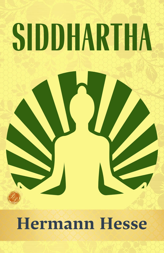 Siddhartha: Hermann Hesse'S Spiritual Journey
