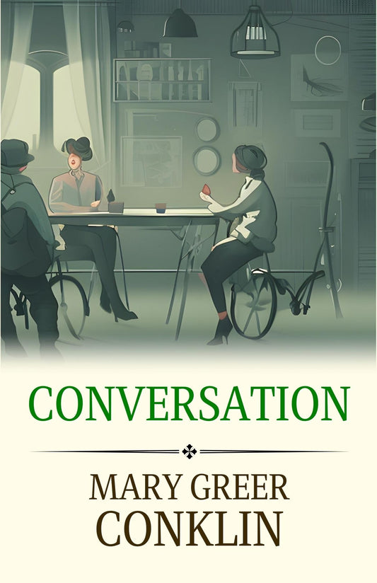 Engaging Dialogues: Mastering The Art Of Conversation By Mary Greer Conklin