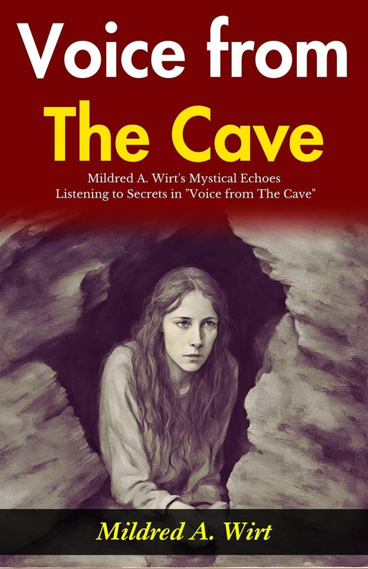 Voice From The Cave: Mildred A Wirt'S Mystical Echoes: Listening To Secrets In "Voice From The Cave" Grab2Buy DD Books Grab2Buy