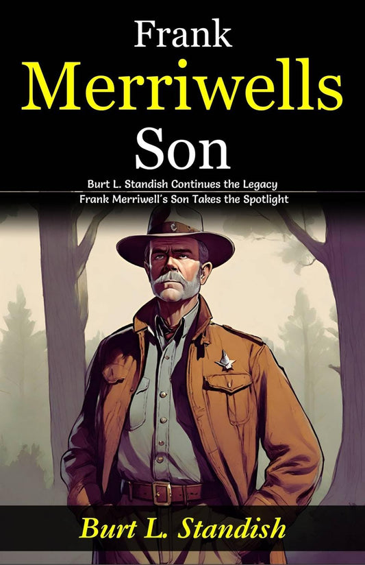 Frank Merriwells Son: Burt L Standish Continues The Legacy: Frank Merriwell'S Son Takes The Spotlight