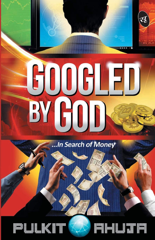 Googled By God - Pulkit Ahuja