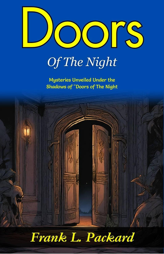 Doors Of The Night: Mysteries Unveiled Under The Shadows Of "Doors Of The Night"
