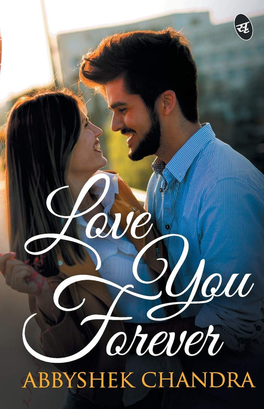 Love You Forever - Abbyshek Chandra