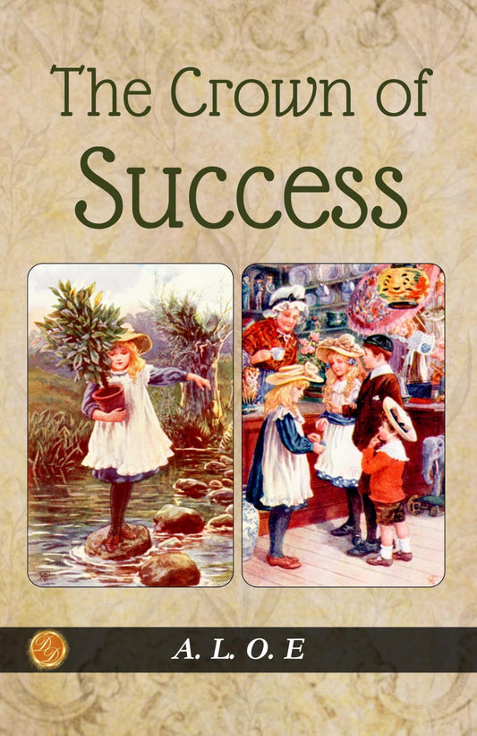 The Crown Of Success: A. L. O. E On Achieving Success Grab2Buy DD Books Grab2Buy