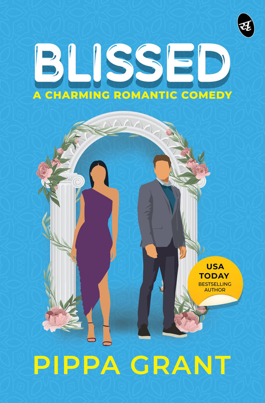 Blissed ǀ A charming romantic comedy ǀ Cute enemies-to-lovers romance - Pippa Grant