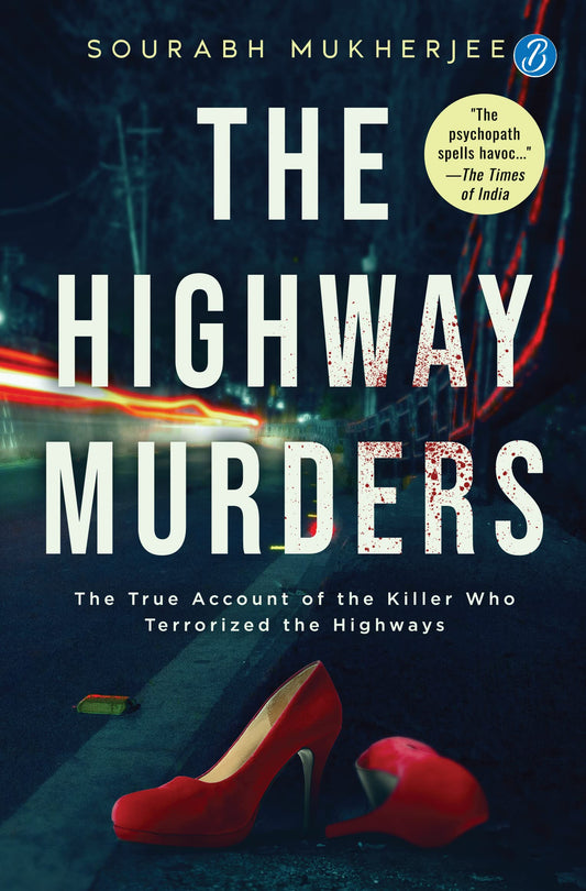 The Highway Murders - Sourabh Mukherjee Grab2Buy Srishti Publishers And Distributors Grab2Buy