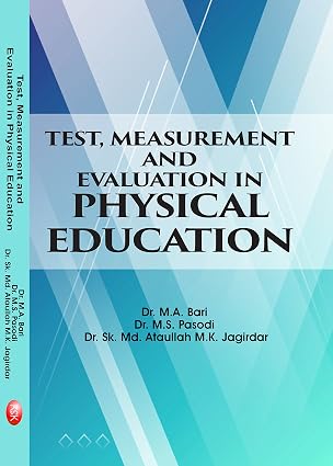 Test, Measurement and Evaluation in Physical Education Hardcover – 1 January 2018 Grab2Buy Khel Sahitya Kendra Grab2Buy