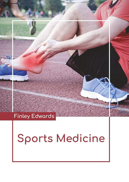 Sports Medicine by Finley Edwards,