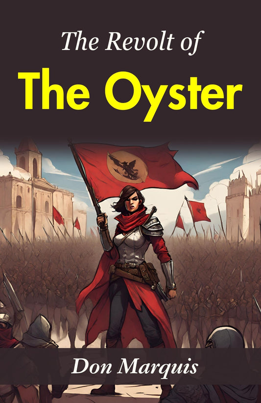 The Revolt Of The Oyster: Don Marquis' Whimsical Narrative Grab2Buy DD Books Grab2Buy