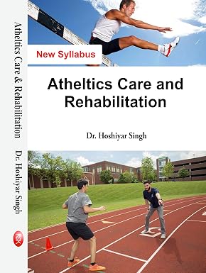 Athletics Care and Rehabilitation (New Syllabus) - M.P.ED Hardcover – 1 January 2017
