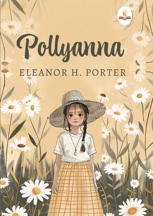 Pollyanna - Eleanor H Porter