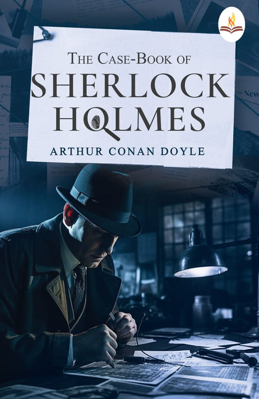 The Case-Book of Sherlock Holmes - Arthur Conan Doyle Grab2Buy Prints Publications Grab2Buy