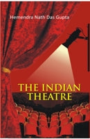 The Indian Theatre - Gyan Books