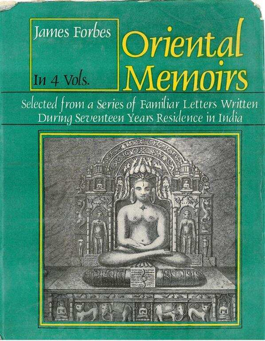 Oriental Memoirs : Selected From a Series of Familiar Letters Written During Seventeen Year Residence in India Vol. 2nd - Gyan Books