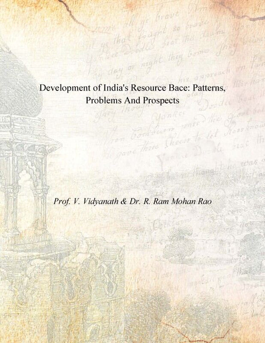 Development of India's Resource Bace: Patterns, Problems and Prospects - Gyan Books