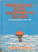 Problems and Social Adjustment in Old Age - Gyan Books