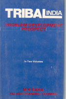 Tribal India: Problem, Development, Prospect Vol. 2nd - Gyan Books